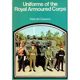 Uniforms of the Royal Armoured Corps by Dawson, M. Paperback Book  Fast
