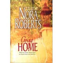 Going Home: Unfinished Business/Island of Flowers/Mind Over ... by Roberts, Nora