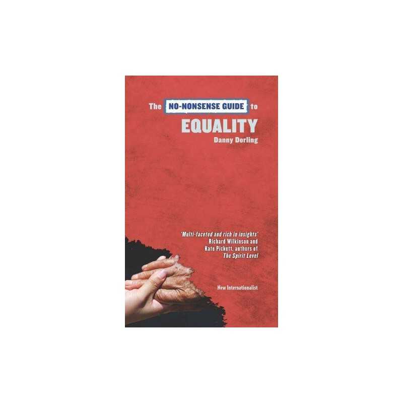 No-Nonsense Guide to Equality, The (No-Nonsense Guides) by Danny Dorling Book