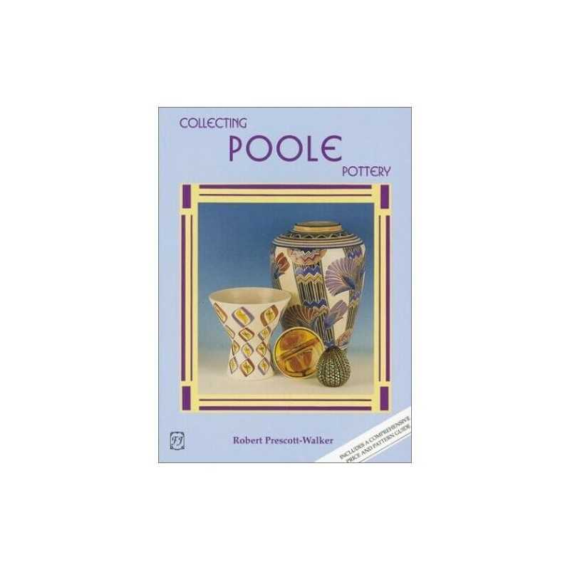 Collecting Poole Pottery by Prescott-Walker, Robert Paperback Book