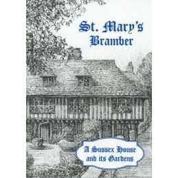 St. Marys Bramber: A Sussex House and Its Gard... by Thorogood, Peter Paperback