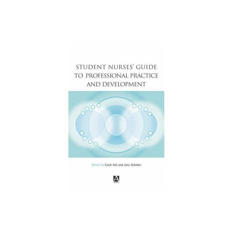 Student Nurses Guide to Professional Practice and Development Paperback Book