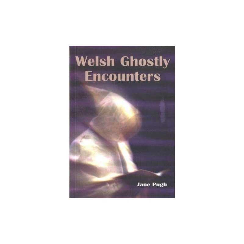 Welsh Ghostly Encounters by Pugh, Jane Paperback Book