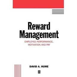 Reward Management: Employee Performance..., Hume, David