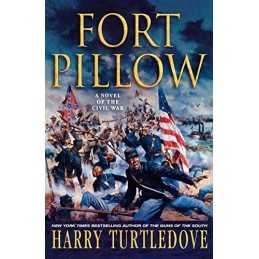Fort Pillow: A Novel of the Civil War by Turtledove, Harry Book  Fast