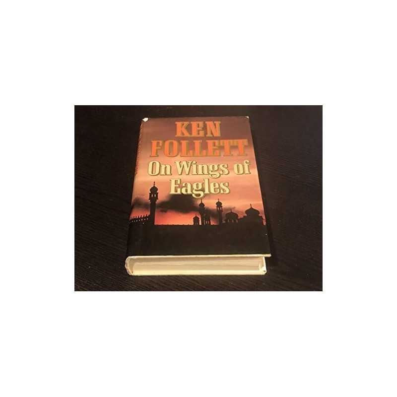 On Wings of Eagles by Follett, Ken Hardback Book