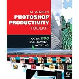 Al Ward?s Photoshop® Productivity Toolkit:..., Ward, Al