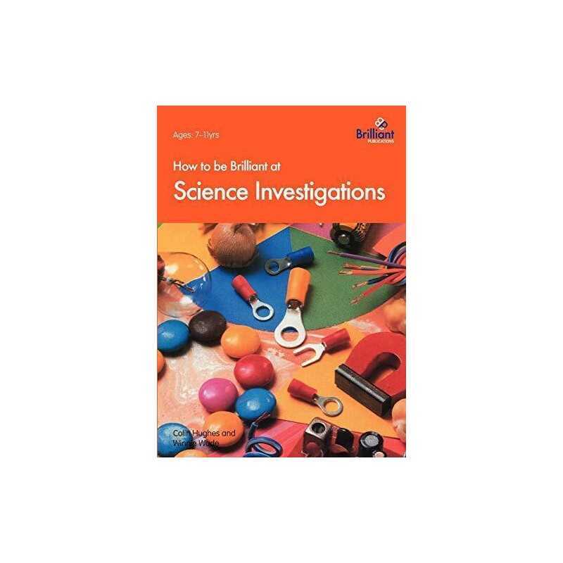How to Be Brilliant at Science Investigations, Wade, W.