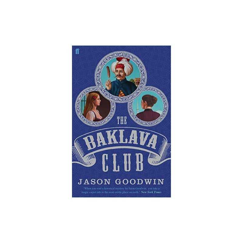 The Baklava Club (Yashim the Ottoman Detective) by Goodwin, Jason Book