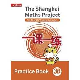 Practice Book 3B (The Shanghai Maths Project) Book
