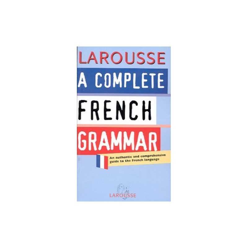 French Grammar by Larousse Bilingual Dictionaries Book