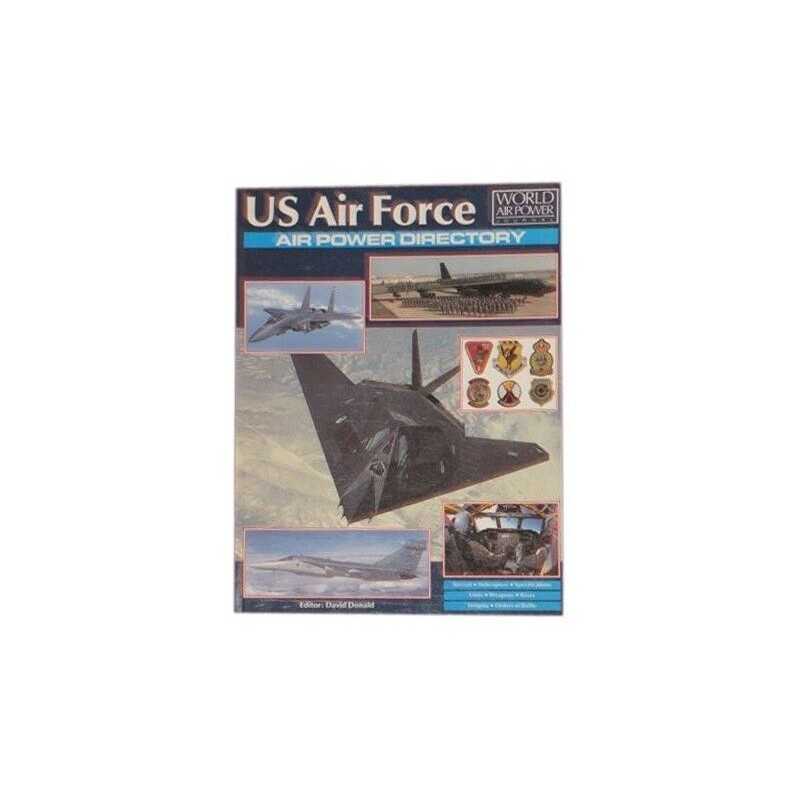 US Air Force Air Power Directory (World Air Power Journal) Paperback Book The