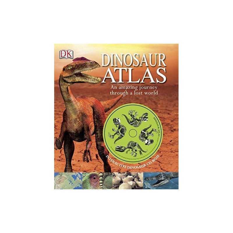 Dinosaur Atlas: An Amazing Journey Through a Lost World by Malam, John Hardback