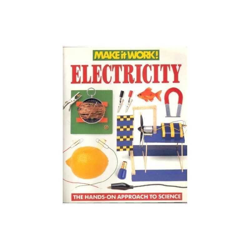 Electricity: The Hands-on Approach to Sc..., Jon Barnes