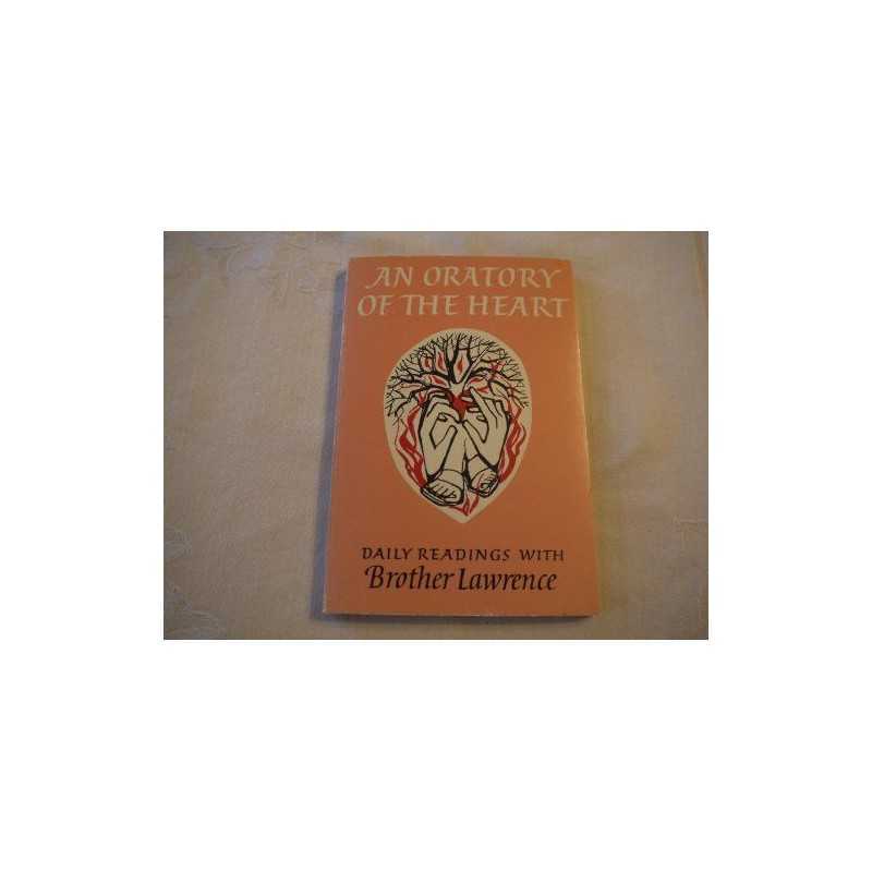Oratory of the Heart: Daily Readings (Enfolded in... by Laurent, Frere Paperback