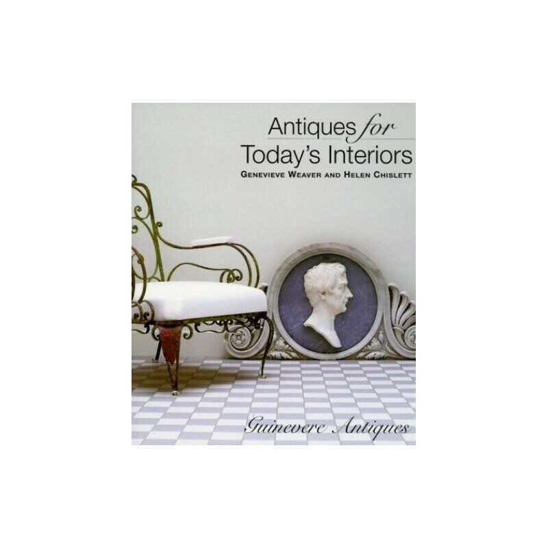 ANTIQUES FOR TODAYS INTERIORS by Chislett, Helen Hardback Book  Fast
