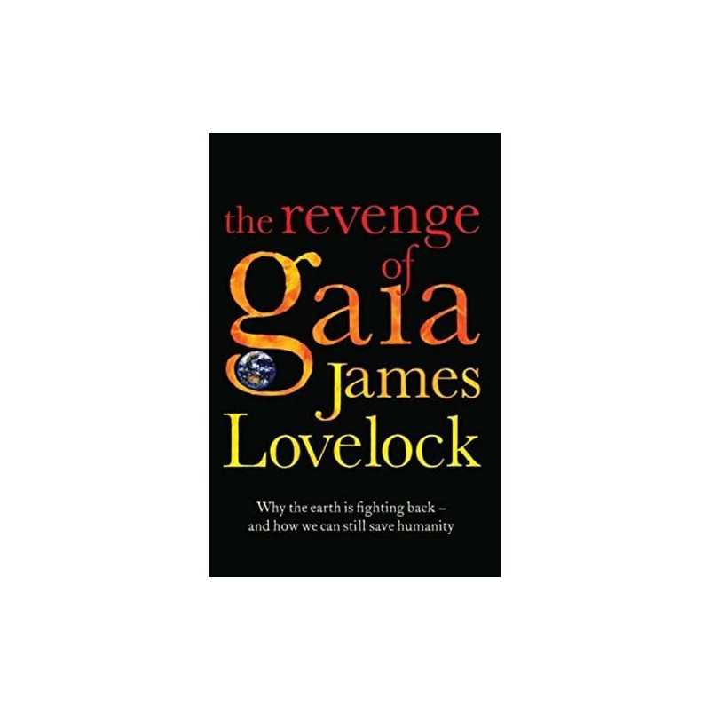 The Revenge of Gaia: Why the Earth ..., Lovelock, James