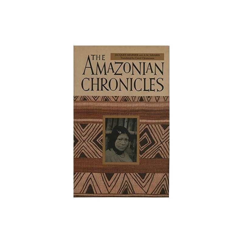 The Amazonian Chronicles, Savarin, A.M.