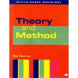 Theory and Method (Skills-Based Sociol..., Churton, Mel