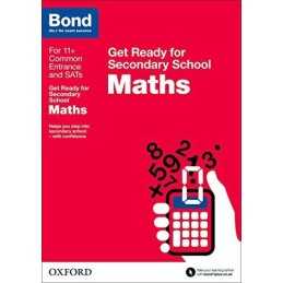 Bond 11+: Maths Get Ready for Secondary School by Bond 11+ Book  Fast