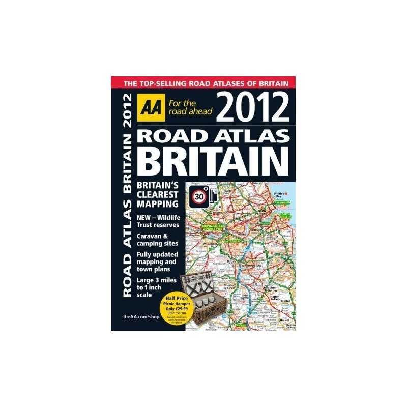 Road Atlas Britain 2012 (AA Road Atlas Britain ... by AA Publishing Spiral bound