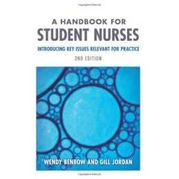 Handbook for Student Nurses 2e: Introducing Key Issues Relevan... by Gill Jordan