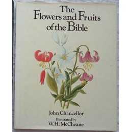 Flowers and Fruits of the Bible by Chancellor, John Hardback Book  Fast