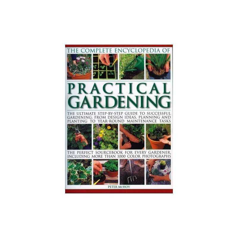 The Complete Encyclopedia of Practical Gardening: Th... by Peter McHoy Paperback