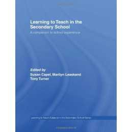 Learning to Teach in the Secondary School: A Companion to School Ex... Paperback