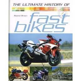 Ultimate History of Fast Bikes by Brown, Roland Hardback Book  Fast