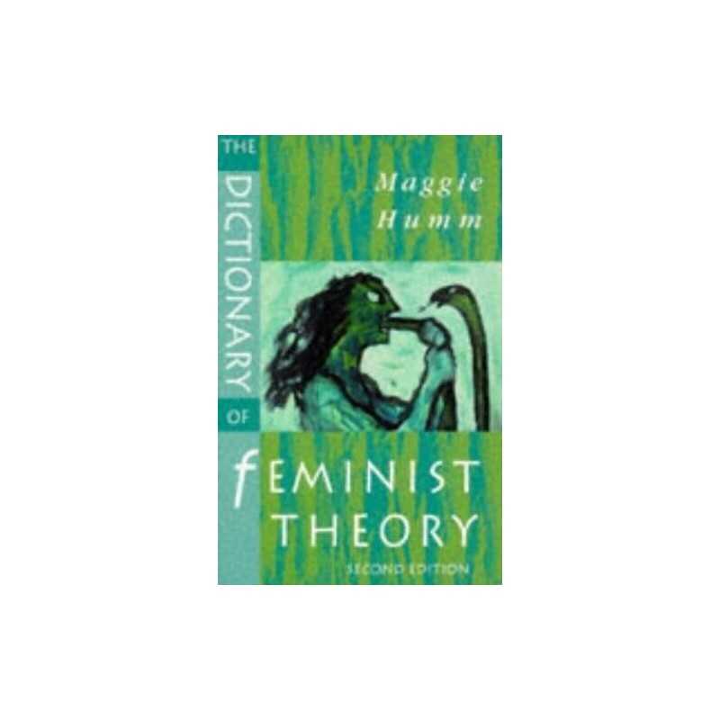 Dictionary Of Feminist Theory by Humm, Maggie Paperback Book