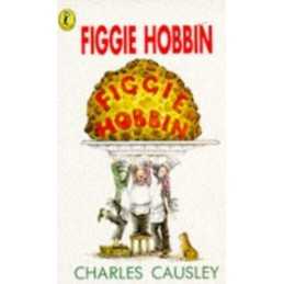 Figgie Hobbin: Poems For Children (Puffin Books) by Charles, Causley Paperback