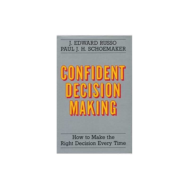 Confident Decision Making: How to Make the R... by Shoemaker, Paul J.H. Hardback