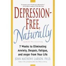 Depression-Free, Naturally: 7 Weeks to Elim... by Mathews Larson, Joan Paperback
