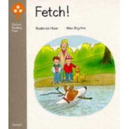Fetch! (Oxford Reading Tree: Stage 1..., Hunt, Roderick