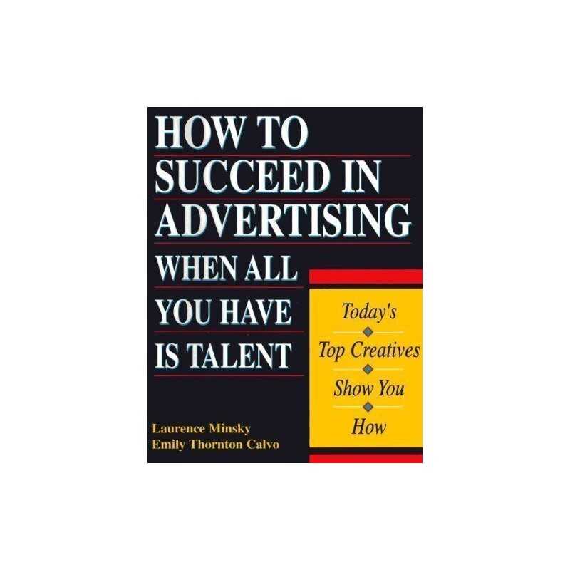 How to Succeed in Advertising When ..., Calvo, Emily Th