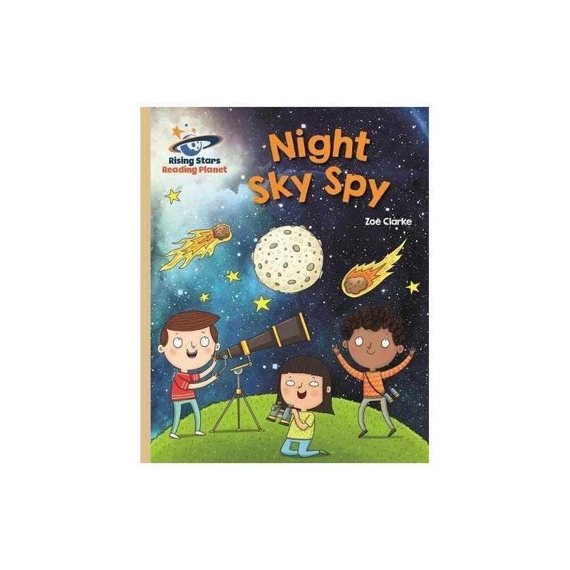Reading Planet - Night Sky Spy - Gold: ..., Clarke, Zoe
