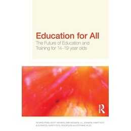 Education for All: The Future of Education and Tr... by Pring, Richard Paperback