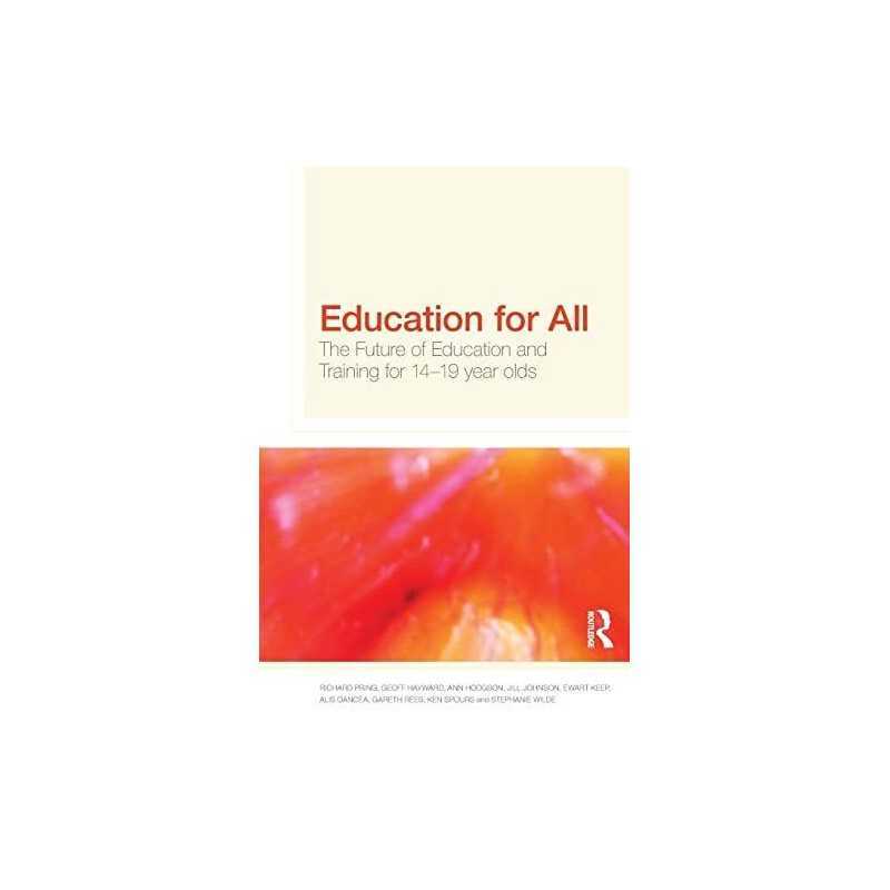Education for All: The Future of Education and Tr... by Pring, Richard Paperback