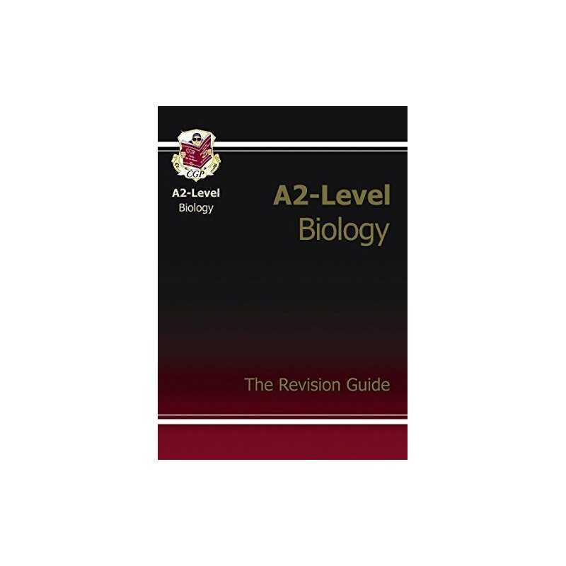 A2-Level Biology Complete Revision & Prac..., CGP Books