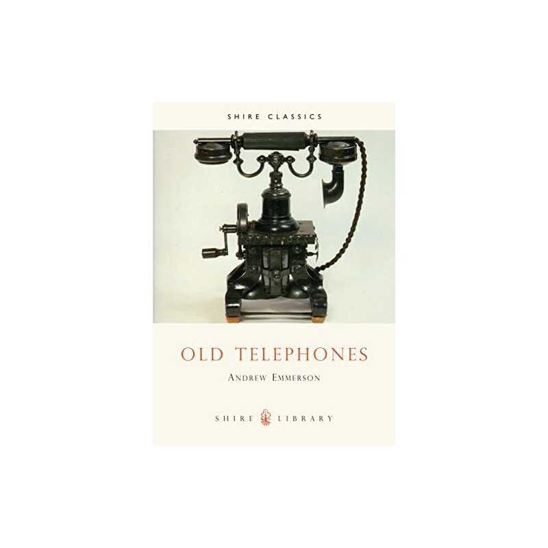 Old Telephones: No. 161 (Shire Library) by Andrew Emmerson Paperback Book The