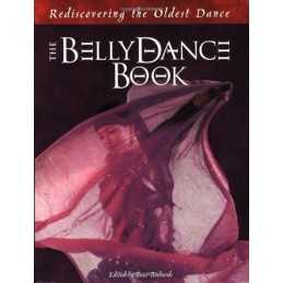 The Belly Dance Book: Rediscovering the Oldest Dance Book