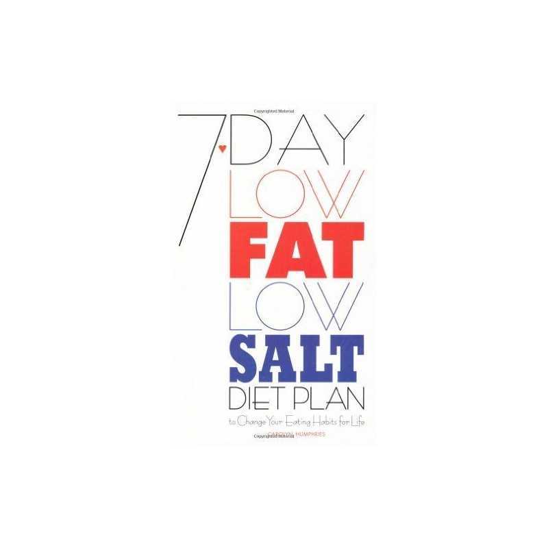 7-day Low Fat, Low-salt Diet Plan: To Change ... by Humphries, Carolyn Paperback
