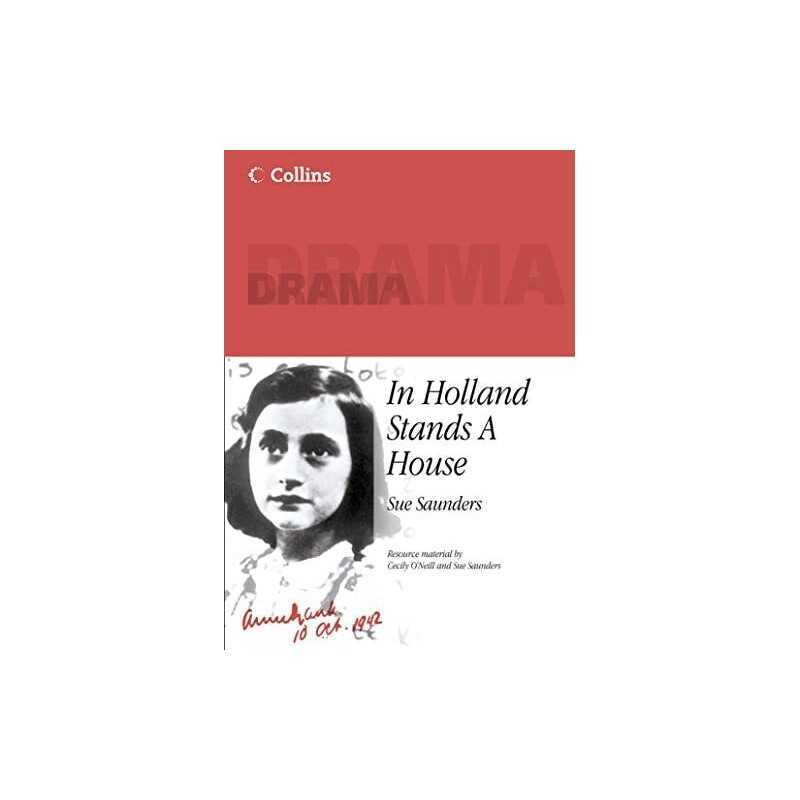 Collins Drama - In Holland Stands a House by Saunders, Sue Paperback Book The
