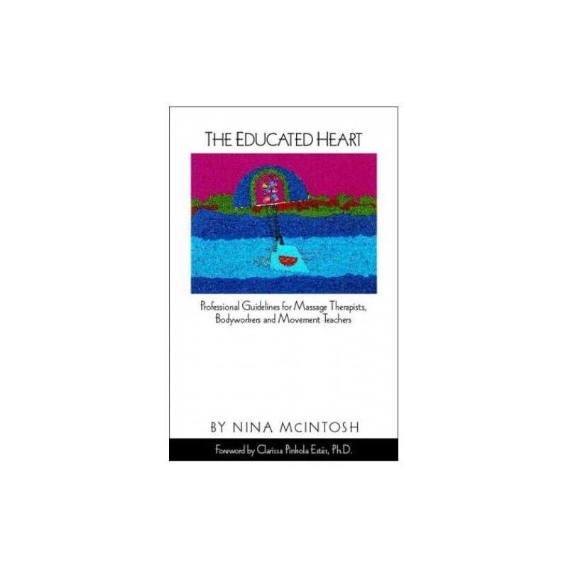 The Educated Heart: Professional Gui..., McIntosh, Nina
