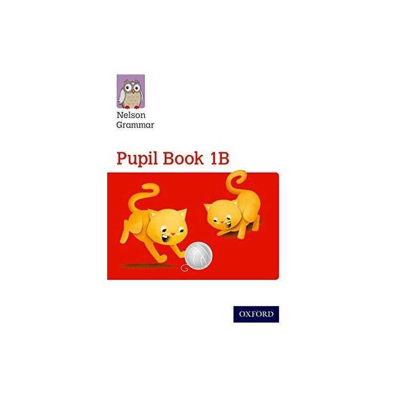 Nelson Grammar Pupil Book 1B Year 1/P2 ..., Wren, Wendy