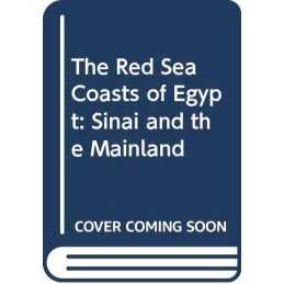 Red Sea Coasts of Egypt: Sinai and the M..., Jobbins, J