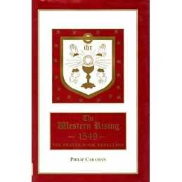 The Western Rising, 1549: the Prayer Book rebell... by Caraman, Philip Paperback