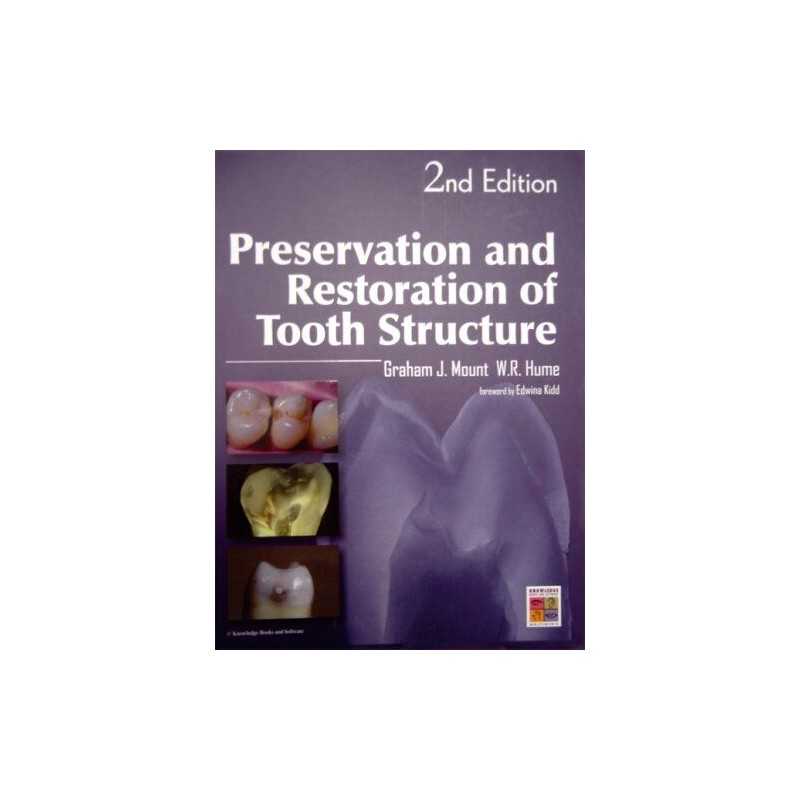 Preservation and Restoration of Tooth Structure by Hume, W.R. Hardback Book The