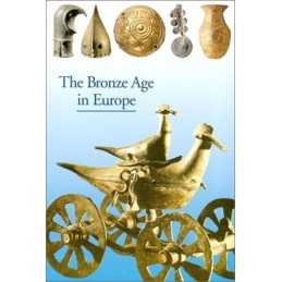 The Bronze Age in Europe (Discoveries Series) by Eluere, Christiane Paperback
